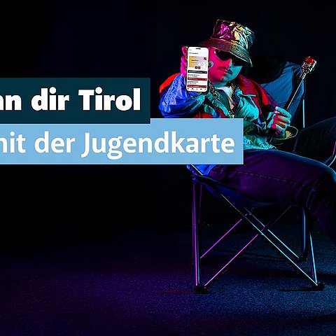 Gönn dir Tirol mit der Jugendkarte.
