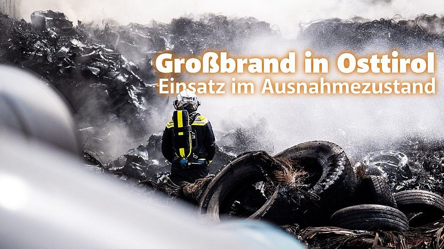 Großbrand in Osttirol | Einsatz im Ausnahmezustand