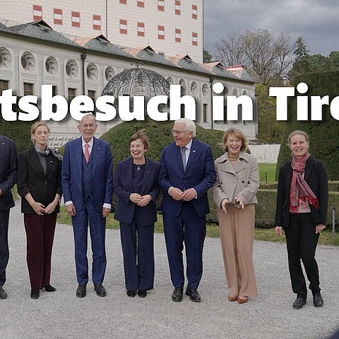 Staatsbesuch in Tirol