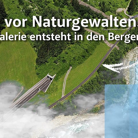 Schutz vor Naturgewalten! Lawinengalerie entsteht in den Bergen
