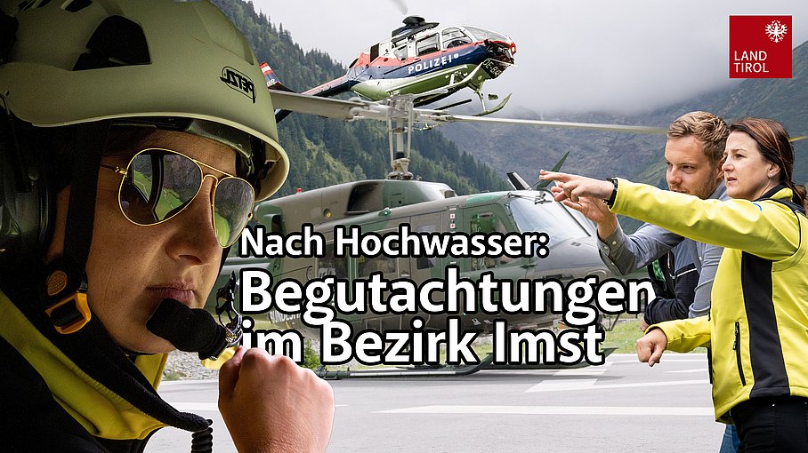 © Land Tirol/Christanell Nach Hochwasser: Begutachtung im Bezirk Imst