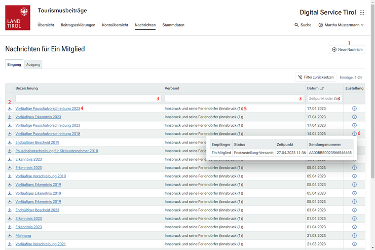 © Land Tirol Im Nachrichteneingang finden sich alle Schreiben ab 01.06.2017, die von der Behörde an das Mitglied oder dessen abgabenrechtliche Vertretung ergangen sind. Die Schreiben können im amtssignierten Original heruntergeladen werden.
