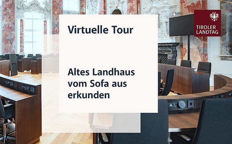 © Tiroler Landtag/Berger Erkunden Sie das Alte Landhaus - virtuell von zu Hause aus.